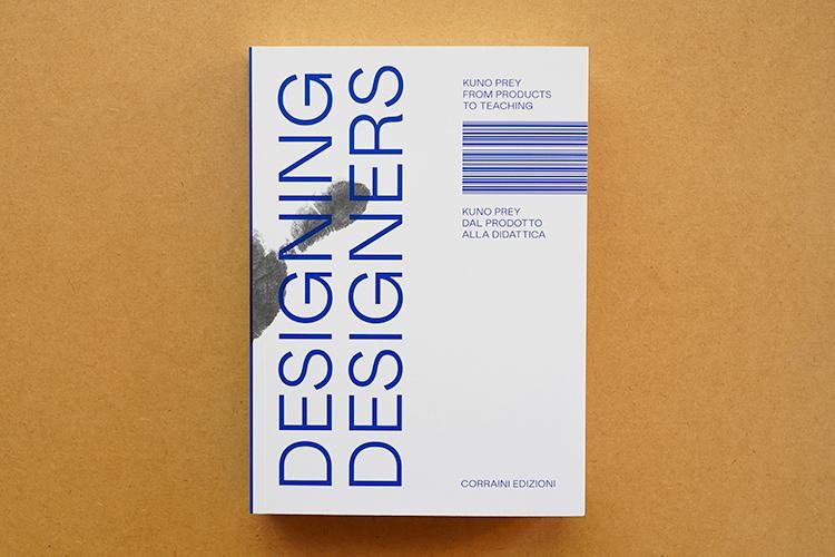 DESIGNING DESIGNERS / Corraini Edizioni <span>Kuno Prey</span> 