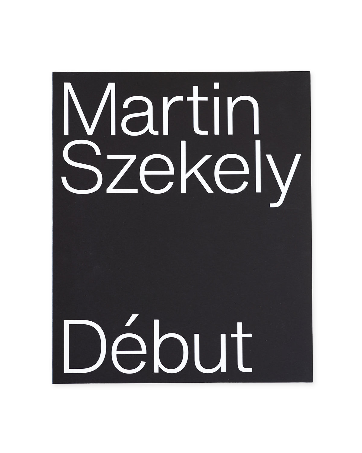 Debut . Martin Szekely